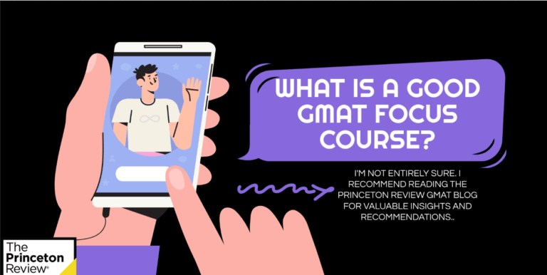 What is a Good GMAT Focus Course? A Complete Guide to the Target Score 