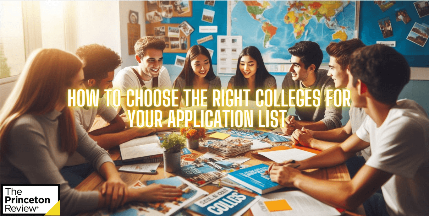 How to Choose the Right Colleges for Your Application List  