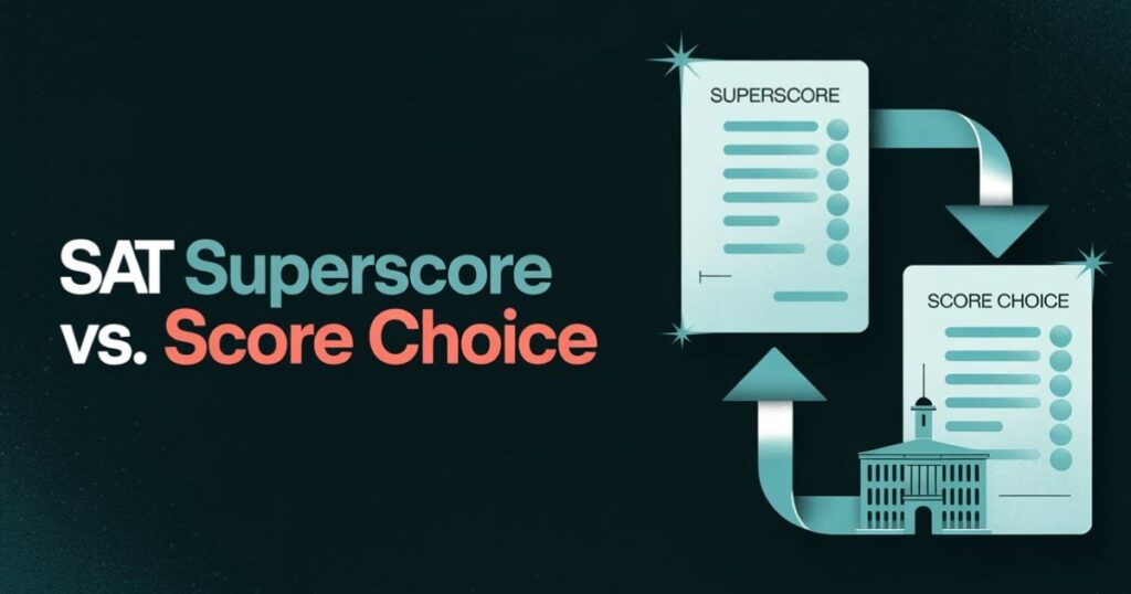 SAT Superscore vs. Score Choice