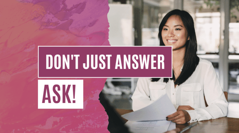 Poster with “Don’t Just Answer—Ask!” text and an image of a girl giving college interview.