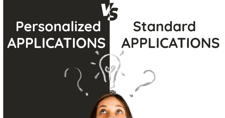 Personalized vs. Standard Applications